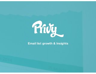 Email list growth & Insights
 