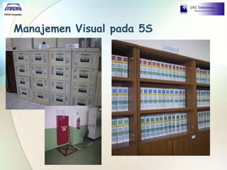 Manajemen Visual pada 5S
 