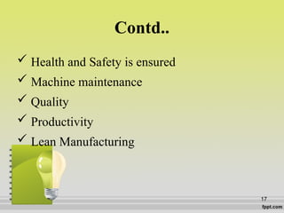 In order to achieve high levels of quality, safety and productivity ...