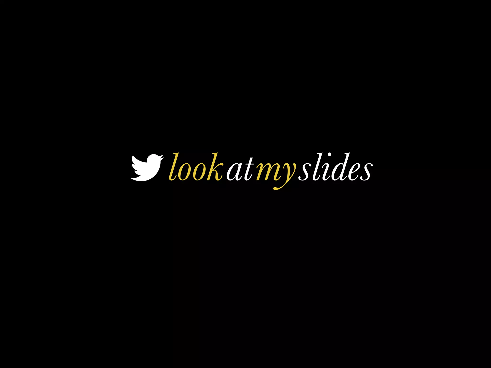 lookatmyslides