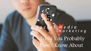 Tools You Probably
Don’t Know About
5
 