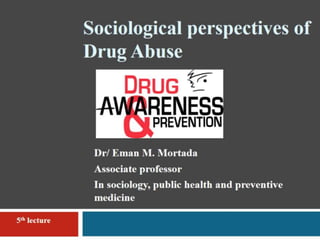 5 # sociological perspectivesdrug abuse [recovered]