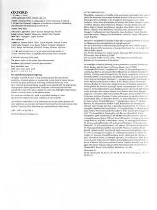 oxroRDISET@$I:T IN.LI$
Gm* Omaion srt(:L Nord ox2 6Dp
fr*une Lmurwsrr-rPrtss s a deparmrent of the University of Oxford .
& ffi r t-ElsEs4-s objet-tiveof excellencein researdr,scholarship,
m qimr.?ftnn [5 p.blishing worldwide in
[ff erl-cqt.
-q@L:,aDdC-apeforl Dares Salaam HongKong Karachi
fwic l'"crlrr trladrid Ielbourne Mexicocity Nairobi
Fvk&j S_teetai Taipei Toronto
]o-rhoftein
L:grcrina -lu-scia Brazil Chile CzechRepublic France Greece
!;1mr: Hungar.l' ltaly Japan Poland Portugal Singapore
ilc--: Koiea Ssirzerland Thailand Turkey Ukraine Vietnam
arFJaD andoxFoRDENGLTSHareregisteredtrademarksof
No.d L-nil-ersityPressin the UK and in certain other countries
€ O:ford Unir.ersiryPresszoo8
Tbe moral rights ofthe author havebeen asserted
Daabas€ right Oxford University Press(maker)
Frrstpublished zoo8
wr2 zola 2o1o 2oo9 2oo8
10987654321
!{o .nauthorized photocopying
.{ll rights reserved.No part ofthis publication may be reproduced,
storedin a retrieval system,or transmifted, in any form or by any means,
without rhe prior permission in writing ofOxford Universiry Press,
or asexpresslypermitted by law, or under terms agreedwith the appropriate
reprographicsrights organization. Enquiries concerning reproduction
ouGide the scopeofthe aboveshould be sentto the EIT RightsDepartment,
Oxford University Press,at the addressabove
Youmust not circulate this book in any other binding or cover
andyou must imposethis samecondition on any acquirer
Any websitesrefened to in this publication are in the public domain and
their addressesareprovided by Oxford University Pressfor information only.
Oxford University Pressdisclaimsany responsibility for the content
rsBN:978 o 19 45S1854
Printed in Spainby OrSnnuS.A
AC KN O^/LE DGE ME NTS
'IhepntblisherandauthorsaregraufuItothe flnny teachersand.studentswhoread utti
pilotedthemanuscript,andprwided irwaluablefeedbackWith speciolthanksto tllt
followingfor theircontrihutiontothe delrelopmentoftheSolutiorcseies'.Zinta
Andzane,Iatvia; Irena Budreikiene, Lithuania; Kati Elekes,Hungary; DaricJ
C,ondovil,Slovakia:FerencKelemen,Hungary; NatashaKoltko, Ukraine;
Mario Maleta,Croatia;JurajMarcek, Slovakia;DaceMi5ka,LaMa: Anra
Morris, Ulaaine; HanaMusilkov5, CzechRepublic;ZsuzsannaNyiro,
Hungary; EvaPaulerov5,CzechRepublic;HanaPavlikov{, CzechRepublic:
Zoltfn R6zmfves,Hungary; Rita Rudiatiene,Lithuania; DagmarSkorpil<or.i
CzechRepublic
Theauthorsand.gru.blisheraregratefuItothosewhohavegLyenpetmissionto repnnht,
thefollorryingextractsandadaptatronsofcopyight matenal:
EA4BraveNewWorldbyAldous Huxley. Copyright @1932,1946by Aldous
Huxley. Reprinted by permission ofGeorgesBorchardt, Inc , on behalfof rhc
Aldous Huxley Estate.
p92 'Profile:JonathanIve' by Ian Sample,5January2OO7, fromThe Guartlitn
@GuardianNews& Media Ltd 2007
p94 'Classand Traffic' by PaulDorn, 1999,fiom www.runmuki con]
Reproducedby permission ofthe author
Wewouldlike to thankthefollowingfor theirpermissionto reproduceplutogruphs:
Alamy Imagespp6 (teenageboy/AmanaImagesinc ), 8 (RIID
transponderflJli Nusko),9 (studentslan Shaw),14 (evacuees/Popperfoto).] i
(safari/ChadEhlers),23 (plumber/PeterMumford), 23 (BabetteCole/Kathv
deWitt),27 (shopassistant/SuperStock),28(kayakcamp/Alt-6),31 (Ferrand,
Alonso/CrashPA),42 (Greenpeaceboat/Mark Wallace),43 (teen girl/Jennre
Hart), 50 (crop circle/JohnHenshall),54 (bungeejumper/EP Travelstock).(-r
(Perry ByssheShelley/LebrechtMusic & Arts Photo Library), 68 (easyJcti
Dominic Burke), 81 (electronicsshop/Fermccio),82 (holiday apiutnentsi
niceartphoto), 89 (ShobanaJeyasinghdancecompany/RogerBalnber), 10r:l
(Spanishharbourflravelshots.com);BridgemanArt Library Ltd p85 (Tcltinr'
at the 'PortiquesdesChamps-Elysees'Cafe,fashion plate fiom 'Femina
magazine,December1928(colourlitho), Mourgrre,Pierre(fl-1921)/ Pnvli.
Collection, Archives Charmet);Corbis pp6 (woman by signiRoyBottcrt'llr r,
(tourist/JuttaKlee),33 (Bono/KimKulish), 35 (doctor/MichaelA Keller/Zct.r
62 (laptopsfiami Chappel{Reuters),72 (Qingdao/LiuLiqun), 75 (protesti
Reuters),85 (MalmesburyMarket by H C Bryant/FineArt Photographic
Library); Getty Imagespps (boy at party/LisaPeardonflaxi), 27 (womar rr it
drinks/LisaPeardon[he Image Bank), 39 (bagpipeslVega),57 (dinner partr,
Julie Fisher),99 (checkout/ColorBlind/Riser):Mike Gunhill p16; Inagecli( l(
p101 (The Grand Hotel, Torquay/CornishPicture Library/PaulWatts):
istockphoto pp98 (window/acilo) 99 (Mt Helvellyn/Kevin Eaves),101(old
woman/Alexander Raths);OUPpp7 (beach/Photodisc),43 {man with glassc.
Image Source),49 (Eiffel TowerflmageSource),59 (teenagegirl/Photocliscr
59 (youngwoman/Photodisc),59 (youngboy/Photodisc),59 (young mani
Photodisc),79 (old man/Photodisc),100(teens),102(windsurfer/Photodisir
PAPhotospp25 (Madonna/MattDunham/PAPhotos),25 (JohnnyDepp/
Kevork Djansezian/AP);Punchstock pp23 (mountain hiking/Digital Visior.
57 (restaurantljppercut Images),63 (barbeque/Comstock),71 (check-ini
Corbis),94 (teenagefriendsphotoAlto); MontyJ Rand p26; RexFc'atures
pp24(train/PaulGrove),32 (MorganSpurlock),34 (A BeautifulMind, Ru:.1
Crowe/EverettCollection), 67 (Martin Scorsese/KeystoneUSA),80 (llen '. ,
Justin Williams) 102(lottery winners/Dimitis Lagakis);Ronald Gr:rnt Ar'(iri
pp52 (TheGreat Impostor film poster);Still Picturesp70 (Aur€licn Bnrld,
Chanee/BIOSRuosoCyril); Wyland Worldwide LLCp88
Illustrotionsby:
Dylan Gibsonpp9, 30,40, 41, 45, 48,53,61, 66; PaulDavizpp12. 13. 1s i l
s8, 69. 87.
 