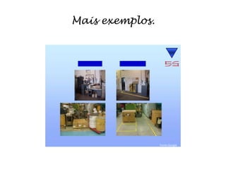 Mais exemplos.




                 Fonte:Google
 