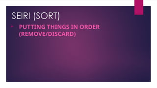 Sort Involves Classification Process Seiri 5s Organizing ICT Environment.document.pptx