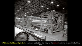 NASA’s Marshall Space Flight Centre engineers readied the first stage of the Saturn I rocket for checkout in Building
4705
 