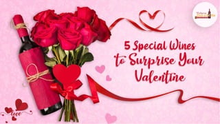 5 special wines to surprise your valentine