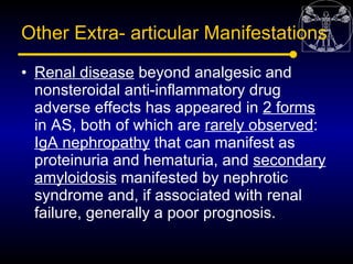 Other Extra- articular Manifestations

• Renal disease beyond analgesic and
  nonsteroidal anti-inflammatory drug
  advers...