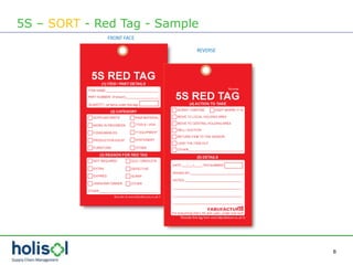 8
5S – SORT - Red Tag - Sample
 