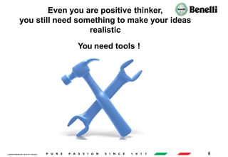 AARI/QSF/MR/004, REV 00, DATE 23/04/2019 6
Even you are positive thinker,
you still need something to make your ideas
realistic
You need tools !
 