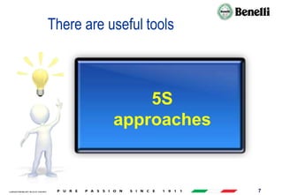 AARI/QSF/MR/004, REV 00, DATE 23/04/2019 7
There are useful tools
5S
approaches
 