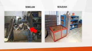 SEBELUM SESUDAH
 