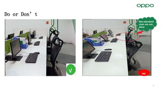 10
Non-standard
chair are not
allow
Do or Don’t
 