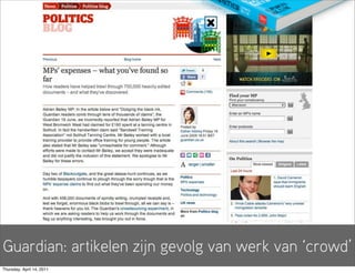 Guardian: artikelen zijn gevolg van werk van ‘crowd’
Thursday, April 14, 2011
 