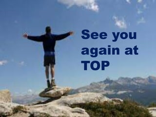 See you
again at
TOP
 