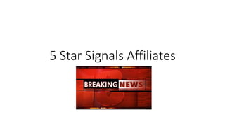 5 Star Signals Affiliates
 