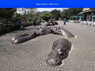 Hippo Sculptures, Taipei, Taiwan
 