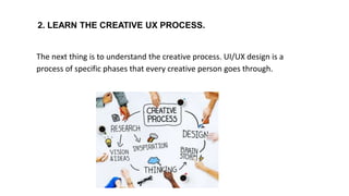 5 steps to become a ui ux designer | PPTX