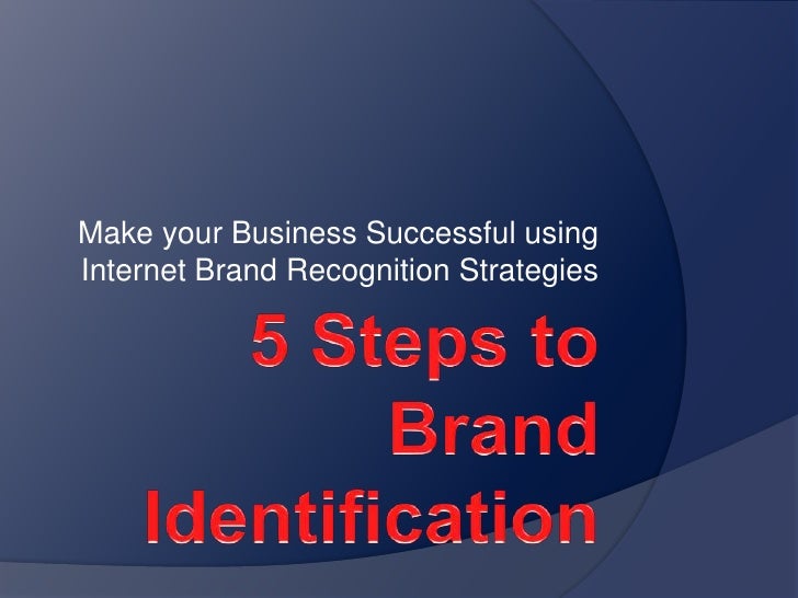 5 Steps to Brand Identification