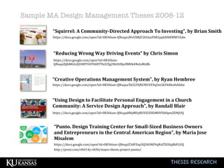Sample MA Design Management Theses 2008-12

              “Squirrel:	
  A	
  Community-­Directed	
  Approach	
  To	
  Inve...