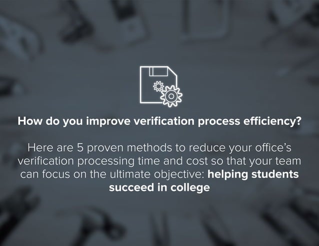 5 steps to improve your fafsa verification process | PPT