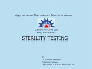 1
BY
Dr. Suman Pattanayak
Associate Professor
Department of Pharma Analysis & QA.
Vijaya Institute of Pharmaceutical Sciences for Women
B. Pharm IV year / II Sem
DRA, IPR & Patents
 