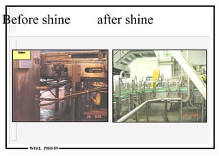 Before shine  after shine 
