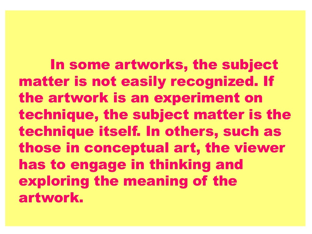 SUBJECT MATTER IN CONTEMPORARY ARTS