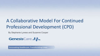 A Collaborative Model for Continued Professional Development | PPTX