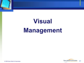 Visual Management Principles Implementing 5S & Visual Management for Lean Non-Manufacturing ...