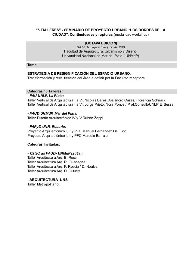“5 TALLERES” - SEMINARIO DE PROYECTO URBANO “LOS BORDES DE LA
CIUDAD". Continuidades y rupturas (modalidad workshop)
[OCTA...