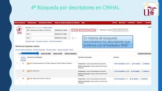 En historia de búsqueda
encontramos los descriptores que
uniremos con el booleano “AND”
 