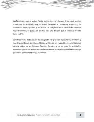 4EDUCACIÓN PRIMARIA * QUINTA SESIÓN ORDINARIA
 