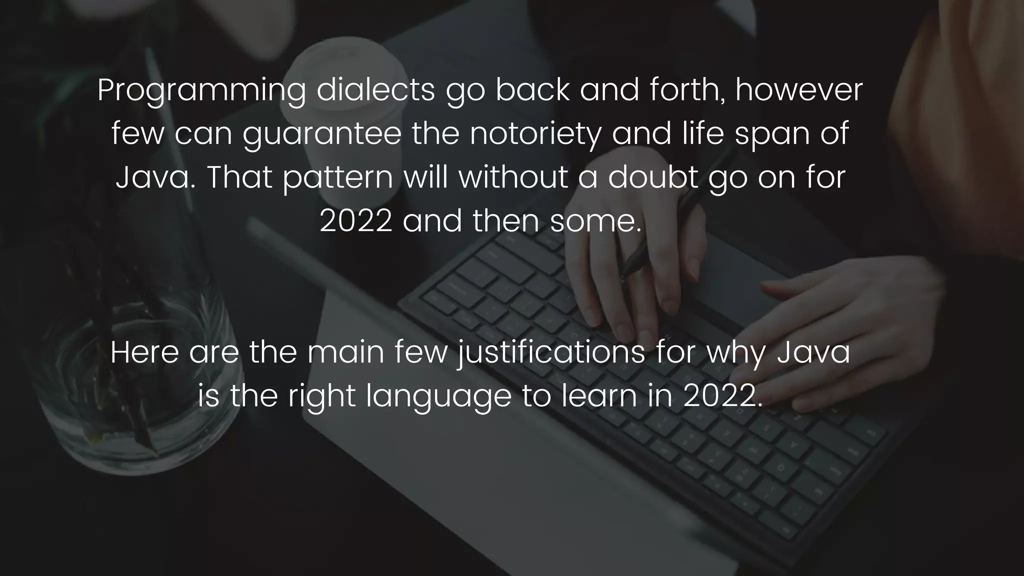 5 tech developments that will shape java's future in 2022 | PPT