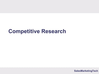 SalesMarketingTech
Competitive Research
 