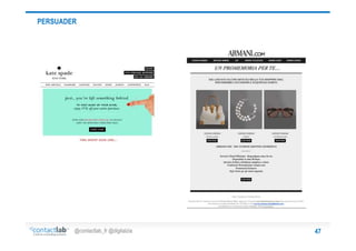 PERSUADER

@contactlab_fr @digitalzia

47

 