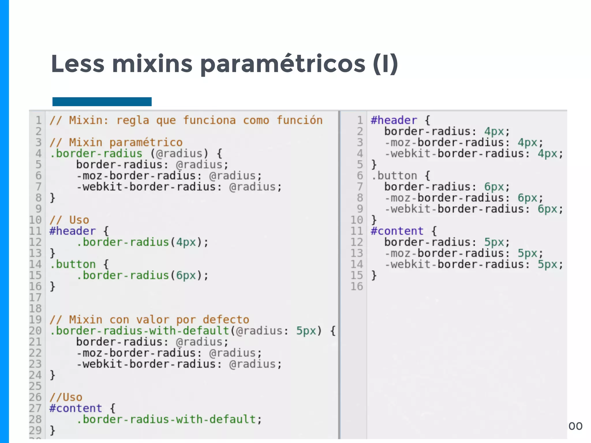 Less mixins paramétricos (I)
100
 