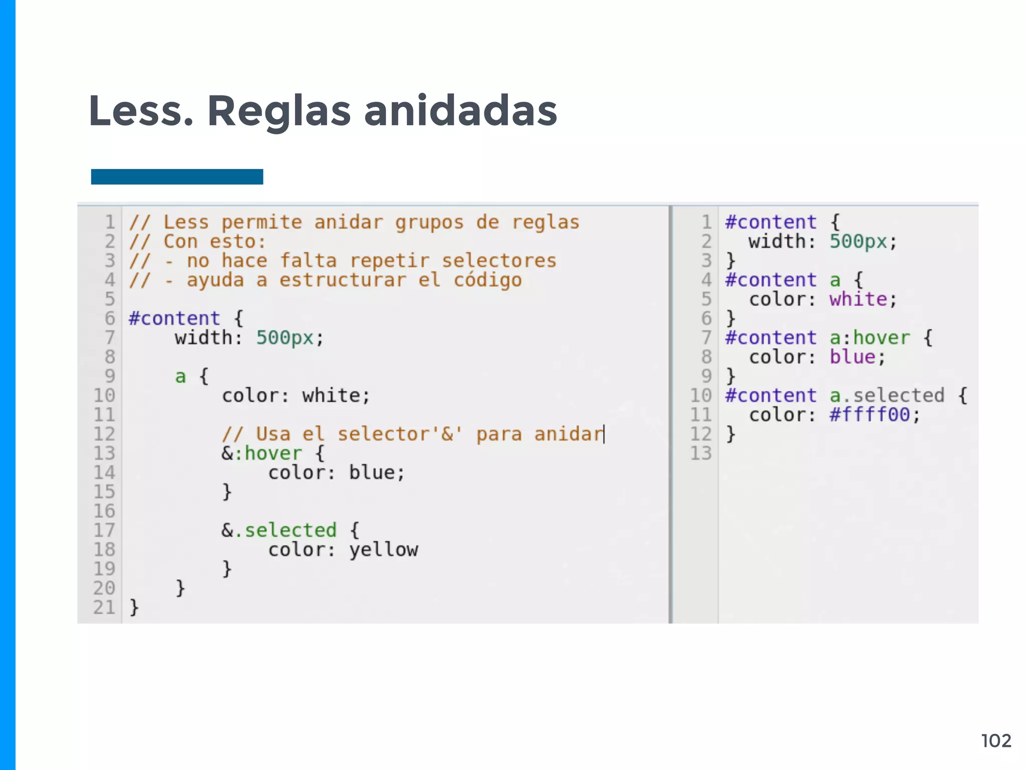 Less. Reglas anidadas
102
 