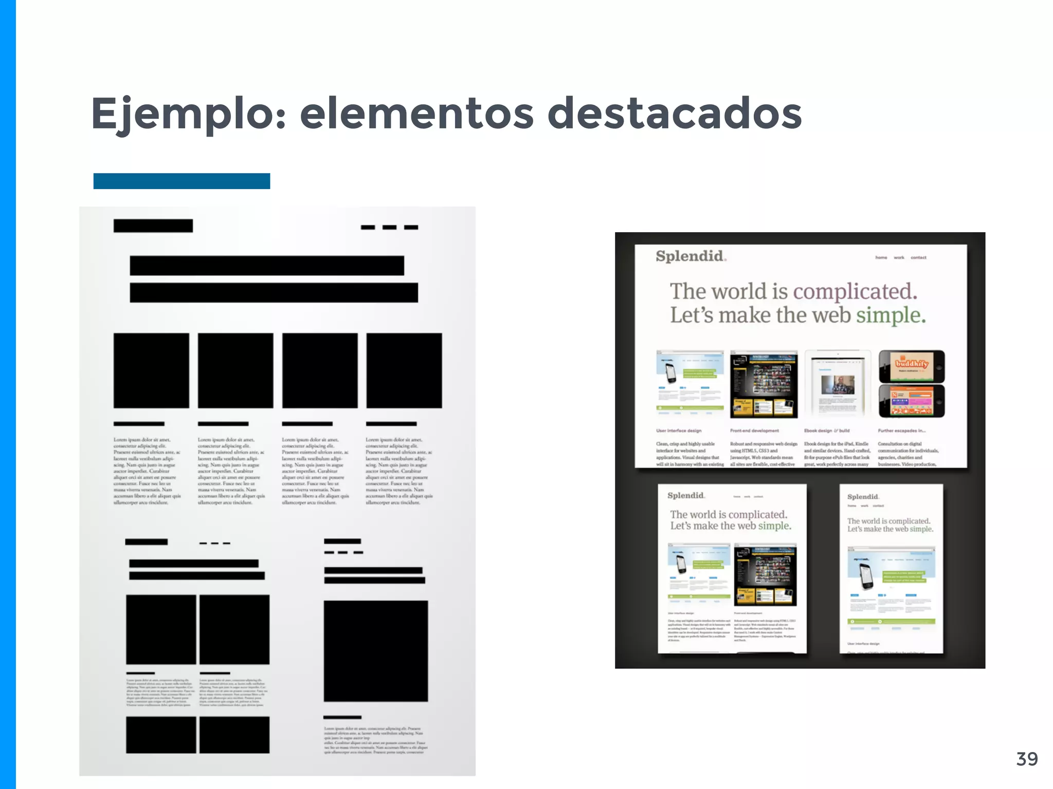 Ejemplo: elementos destacados
39
 