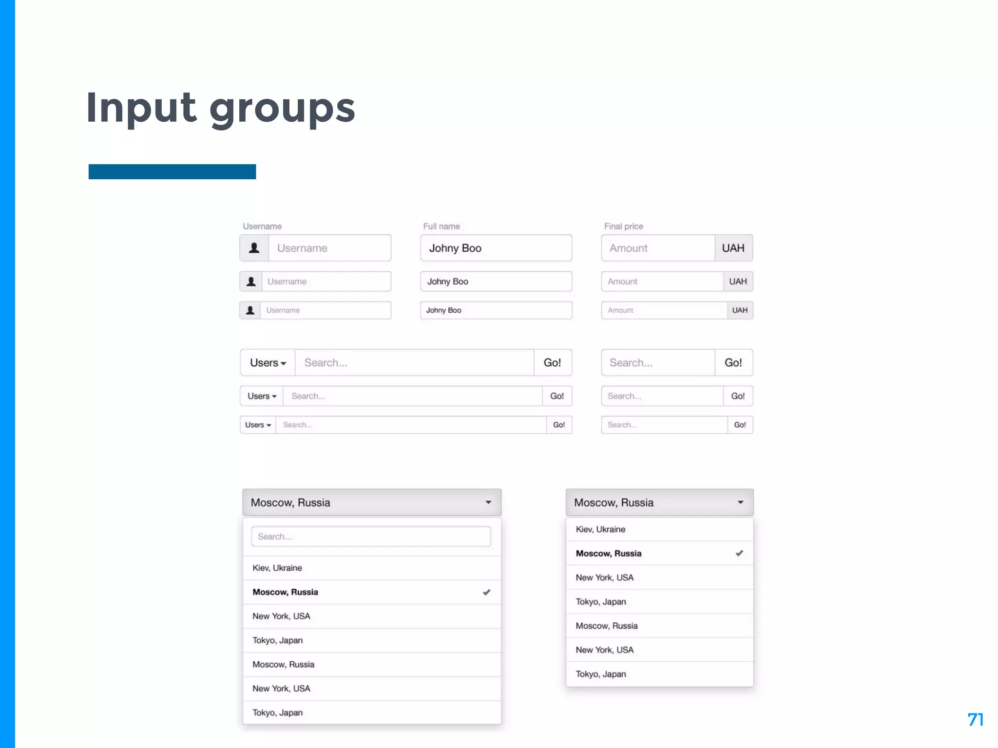 Input groups
71
 