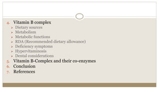 Water soluble vitamins and its dental implications | PPTX