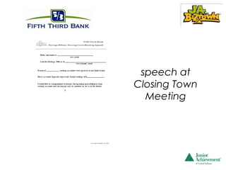 speech at
Closing Town
  Meeting
 