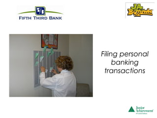 Filing personal
     banking
 transactions
 
