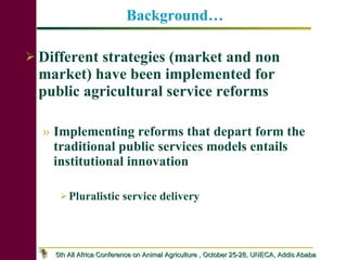 Dairy Producers’ Willingness to pay for advisory service in Debrezeit milkshed: Implications for Pluralistic Dairy Service Delivery Systems in Ethiopia