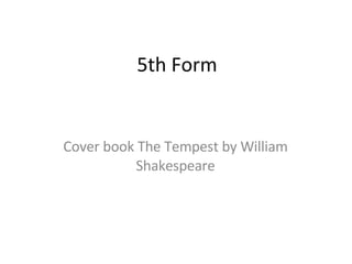 5th Form Cover book The Tempest by William Shakespeare 