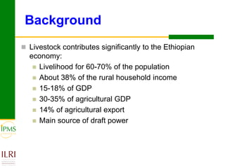 Analyses of household specific transaction cost factors in livestock and livestock outputs markets in Ethiopia