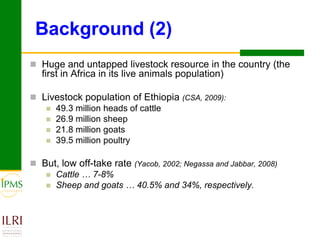 Analyses of household specific transaction cost factors in livestock and livestock outputs markets in Ethiopia