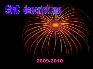 2009-2010 5thC  descriptions 