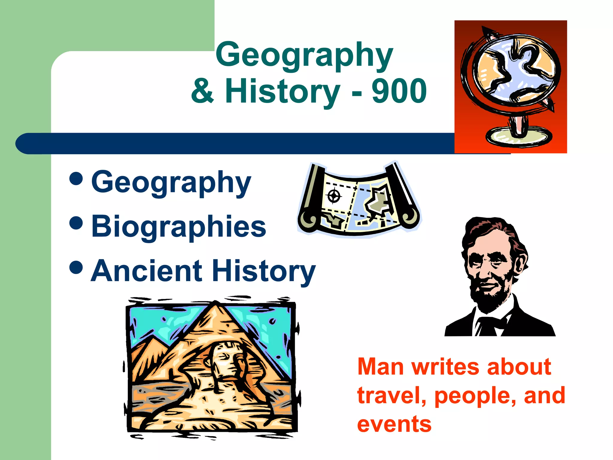 The Arts - 700
Drawing
Music
Recreational & performing
arts
Man makes
beautiful things
 