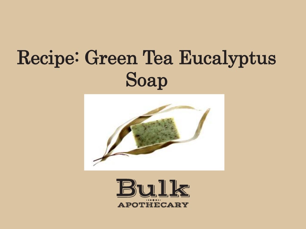 How to Make Eucalyptus Oil Soap